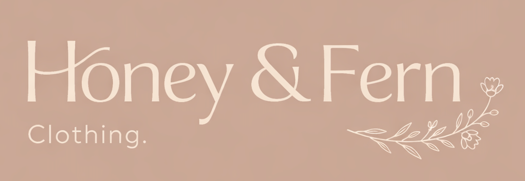 Honey and Fern Clothing 